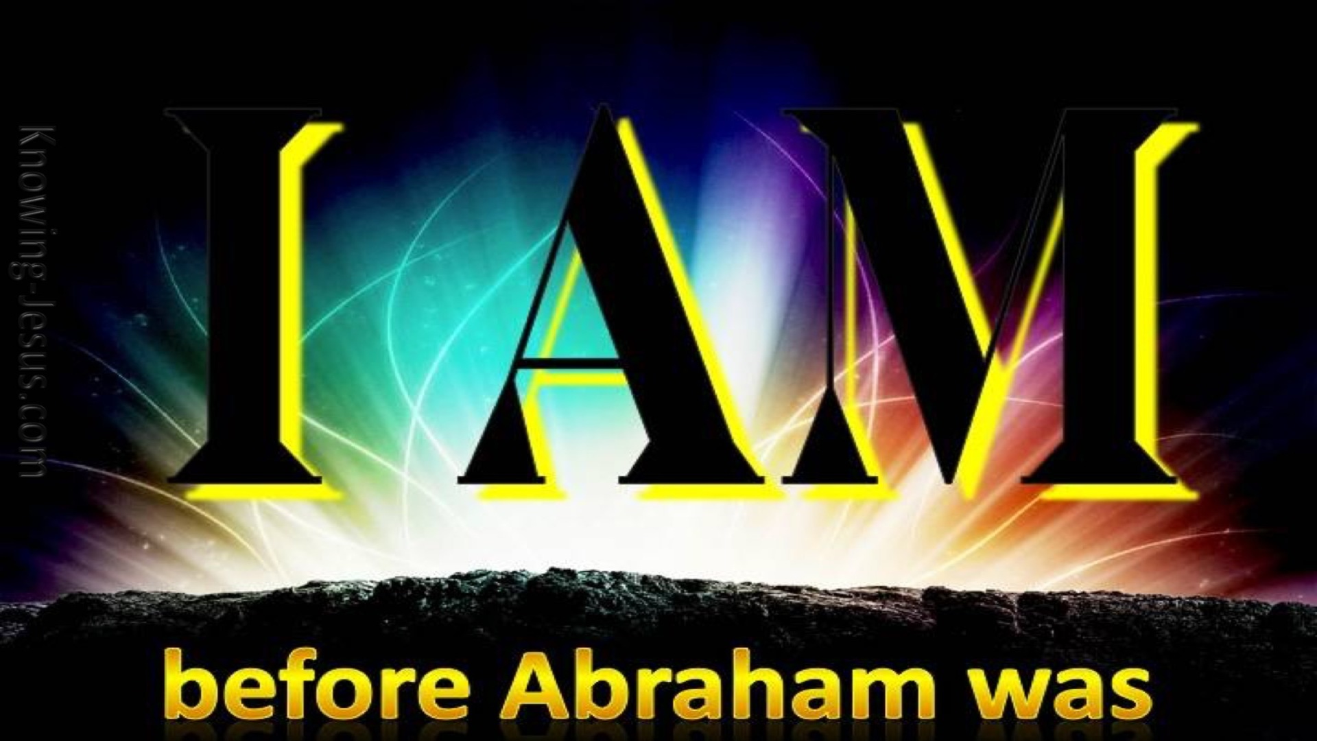 John 8:58 Before Abraham Was I Am (yellow)